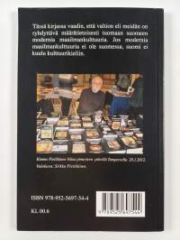 Väärin oikein : suomalaisen kulttuurin katveessa - Suomalaisen kulttuurin katveessa