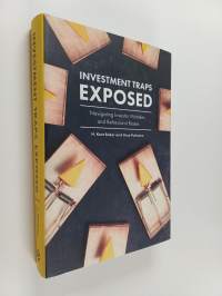Investment traps exposed : navigating investor mistakes and behavioral biases