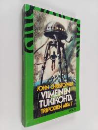 Tripodien aika 1 : Viimeinen tukikohta