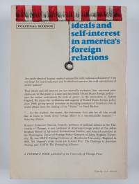 Ideals and self-interest in American foreign relations : the great transformation of the twentieth century