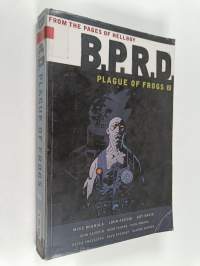B.P.R.D. : Plague of frogs 2