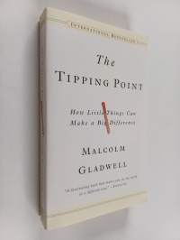 The Tipping Point - How Little Things Can Make a Big Difference
