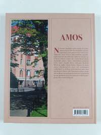 Amos : Tarkk’ampujankatu 1 - Kasarmikatu 12 : Asunto-osakeyhtiö Amoksen 100-vuotishistoriikki
