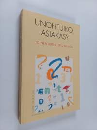 Unohtuiko asiakas