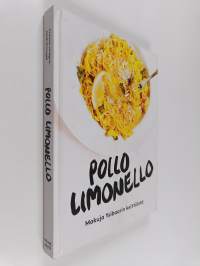 Pollo Limonello : makuja Ysibaarin keittiöstä