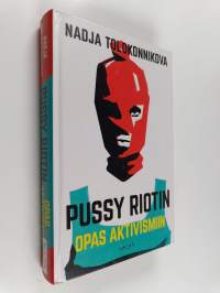 Pussy Riotin opas aktivismiin