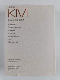 Kootut teokset 2 : Kullervo ; Nummisuutarit ; Karkurit ; Kihlaus ; Yö ja päivä ; Lea ; Margareta
