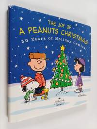 The Joy of a Peanuts Christmas - 50 Years of Holiday Comics
