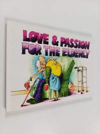 Love and Passion for the Elderly