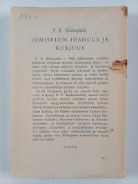 Ihmiselon ihanuus ja kurjuus