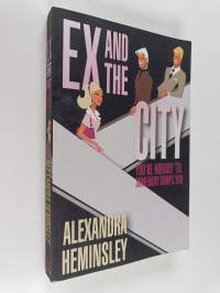Ex and the City - You&#039;re Nobody &#039;Til Somebody Dumps You