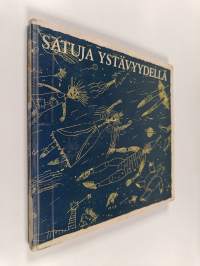 Satuja ystävyydellä : satuja eri maista