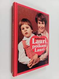 Lauri, poikani Lauri : autistisen lapsen suljettu maailma