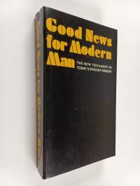 Good news for modern man : the New Testament in today&#039;s English version