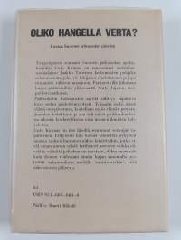 Oliko hangella verta?