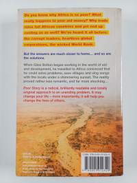 Poor story : an insider uncovers how globalisation and good intentions have failed the world&#039;s poor