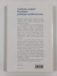 Unohtuiko asiakas : perustietoa palvelujen markkinoinnista