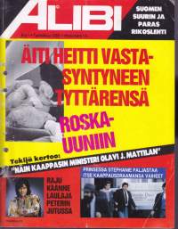 Alibi 1985 N:o 1.  Heitti vastasyntyneen tyttärensä roskauuniin. Näin kaappasin ministeri Olavi j. Mattilan. Kakola on legenda. Kun Markkasesta tuli Volvo-Markkanen