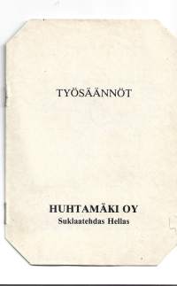 Huhtamäki Oy Suklaatehdas - Työsäännöt 1981