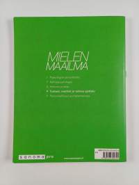 Mielen maailma 4 : Tunteet, motiivit ja taitava ajattelu