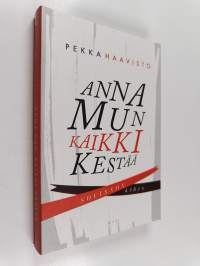 Anna mun kaikki kestää : sovinnon kirja