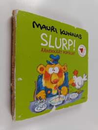 Slurp! : äänekkäät popsijat