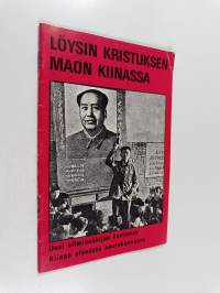 Löysin Kristuksen Maon Kiinassa : Wong Kim kertoi tämän Paul E. Kauffmanille