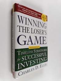 Winning the Loser&#039;s Game, 6th Edition : Timeless Strategies for Successful Investing