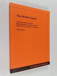 The Written Space - Semiotic Analysis of the Representation of Space and Its Rhetorical Functions in Literature