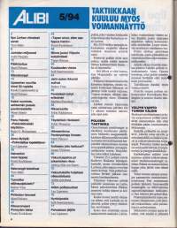 Alibi 1994 N:o 5. Puistolan verilöylyssä irtosi sydän. Uskonlahko hassasi jumalanmiljoonat raveihin. Ilpo Larhan viimeiset sanat.