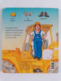 Vilinää ja vilskettä työmaalla
