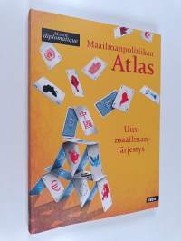 Maailmanpolitiikan atlas : uusi maailmanjärjestys