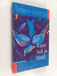 Kuin tuli ja tuuli : kirja Pyhästä Hengestä
