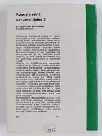 Kansalaissota dokumentteina 1-2 - Valkoista ja punaista sanankäyttöä v. 1917-1918 : Mielipiteiden muovautuminen kohti kansalaissotaa ; Sota - Eri osapuolten kokem...