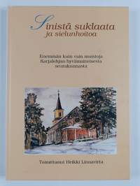 Sinistä suklaata ja sielunhoitoa : enemmän kuin vain muistoja Karjalohjan hyvämaineisesta seurakunnasta (signeerattu)
