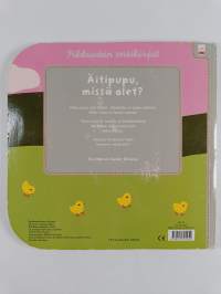 Äitipupu, missä olet?