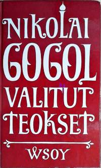 Nikolai Gogol Valitut teokset 1-2