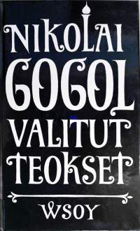 Nikolai Gogol Valitut teokset 1-2