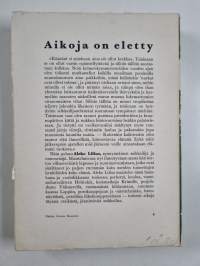Aikoja on eletty