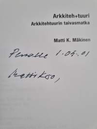 Arkkiteh+tuuri : arkkitehtuurin taivasmatka (signeerattu, tekijän omiste)