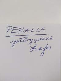Vahvan elämän pilarit (signeerattu, tekijän omiste)