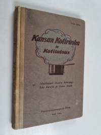 Kansan kotiruoka ja kotitalous 1-2 - Kotitalous- ja ruokatavaraoppi ; Kansan kotiruoka