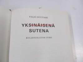 Yksinäisenä sutena. Kuljetusliiton tuho