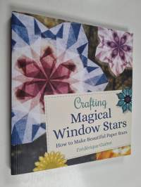 Crafting Magical Window Stars - How to Make Beautiful Paper Stars
