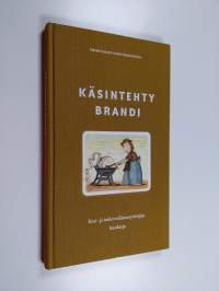 Käsintehty brandi : käsi- ja taideteollisuusyrittäjän käsikirja