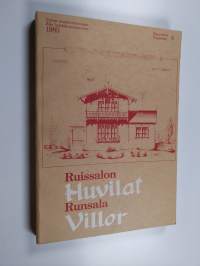 Ruissalon huvilat : Turun Ruissalon, Iso-Pukin ja Pikku-Pukin saarien huviloiden rakennushistoria ja rakennusluettelo = Runsala villor : byggnadshistorik och -för...