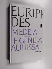 Medeia ; Ifigeneia Auliissa