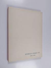 Hämeen sähkö oy 1919-1969