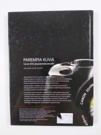 Parempia kuvia Canon EOS -järjestelmäkameralla
