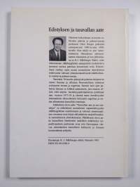 Edistyksen ja tasavallan aate : puheita ja puheenvuoroja 1960-90-luvuilta